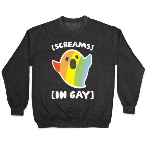 Screams In Gay White Print Crewneck Sweatshirt