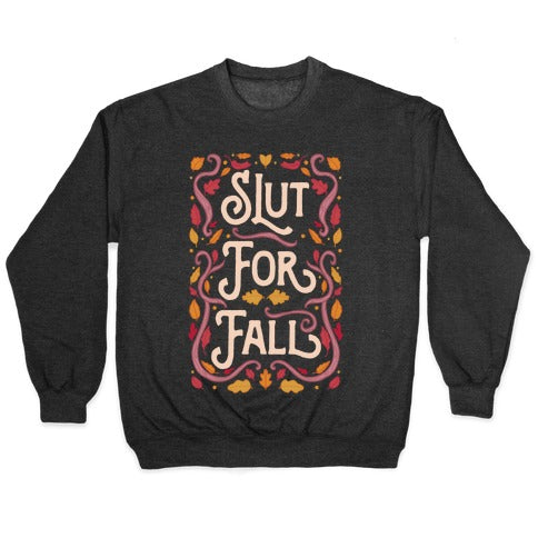 Slut For Fall Crewneck Sweatshirt