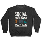 Social Distancing Hall of Fame Crewneck Sweatshirt