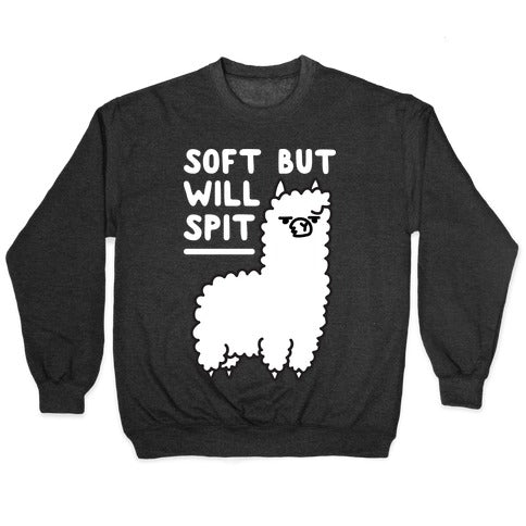 Soft But Will Spit Llama Crewneck Sweatshirt