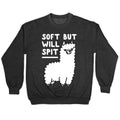 Soft But Will Spit Llama Crewneck Sweatshirt