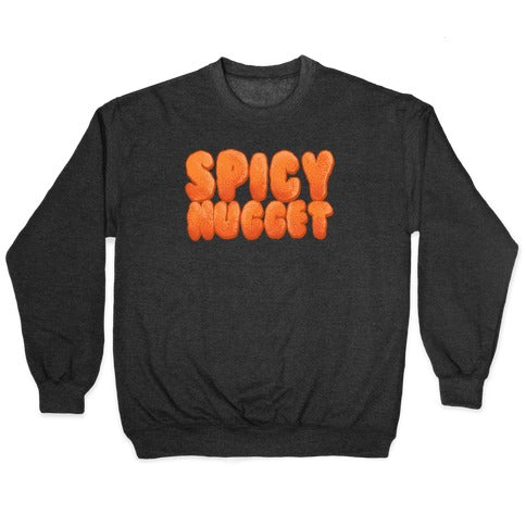 Spicy Nugget Crewneck Sweatshirt