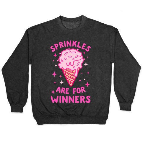 Sprinkles Are For Winners Crewneck Sweatshirt