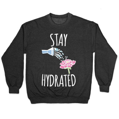 Stay Hydrated White Print Crewneck Sweatshirt