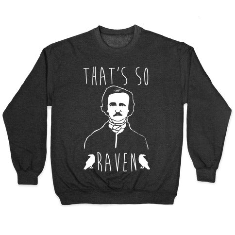 That's So Raven Parody White Print Crewneck Sweatshirt