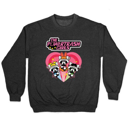 The Powertrash Girls Crewneck Sweatshirt