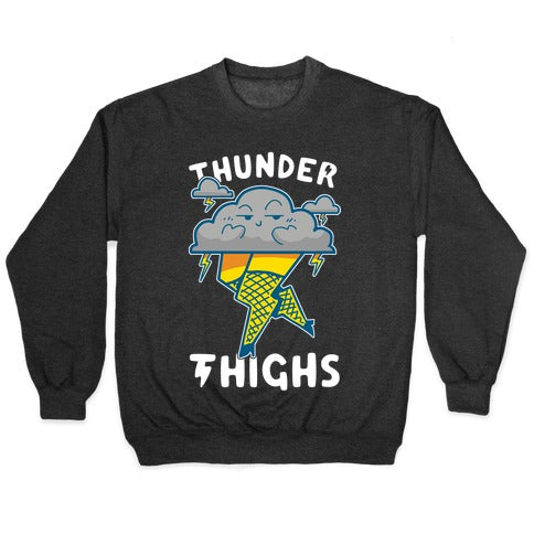Thunder Thighs Crewneck Sweatshirt