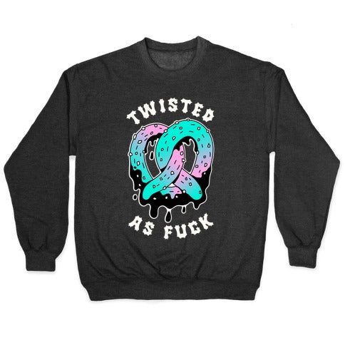 Twisted as Fuck Pretzel Crewneck Sweatshirt