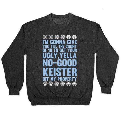 Ugly, Yella, No-Good Keister Crewneck Sweatshirt