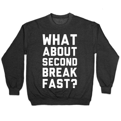 What About Second Breakfast? Crewneck Sweatshirt