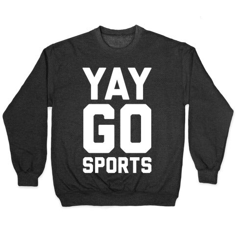 Yay Go Sports Crewneck Sweatshirt