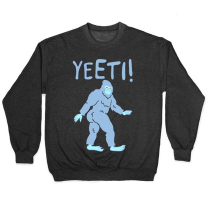 Yeeti Yeti Parody White Print Crewneck Sweatshirt