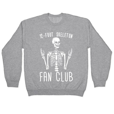 12-Foot Skeleton Fan Club Crewneck Sweatshirt