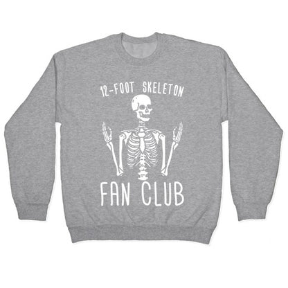 12-Foot Skeleton Fan Club Crewneck Sweatshirt