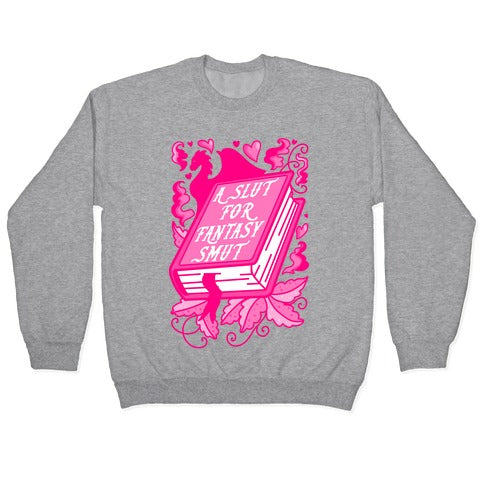 A Slut For Fantasy Smut Crewneck Sweatshirt