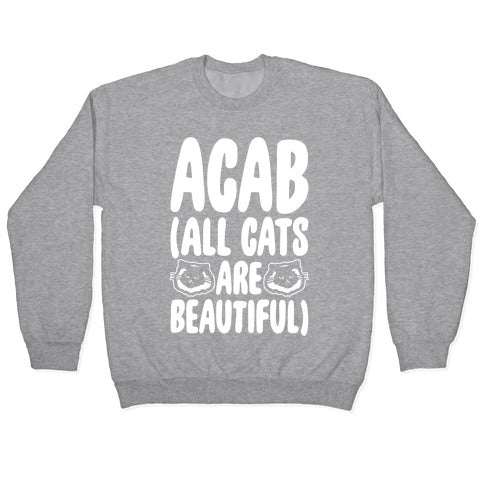 ACAB (All Cats Are Beautiful) White Print Crewneck Sweatshirt