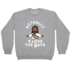 Actually, I Love The Gays (Brown Jesus) Crewneck Sweatshirt