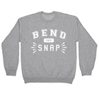 Bend and Snap Crewneck Sweatshirt