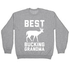 Best Bucking Grandma Crewneck Sweatshirt