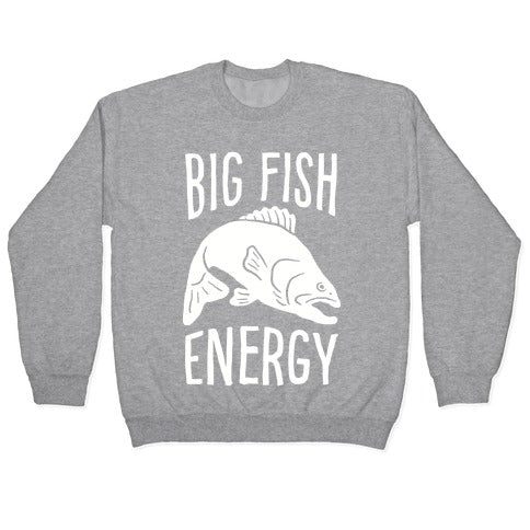 Big Fish Energy Crewneck Sweatshirt