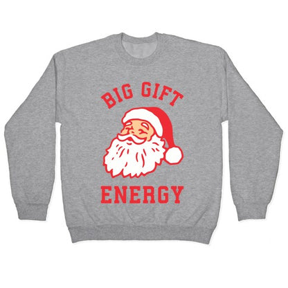 Big Gift Energy Crewneck Sweatshirt