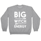 Big Witch Energy Crewneck Sweatshirt