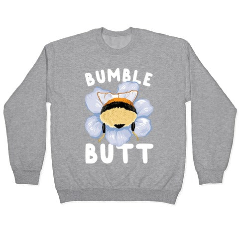 Bumble Butt Crewneck Sweatshirt