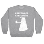 Caffeinate Caffeinate Crewneck Sweatshirt