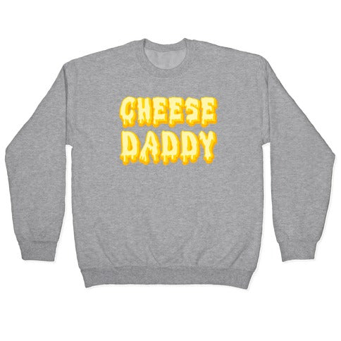Cheese Daddy Crewneck Sweatshirt