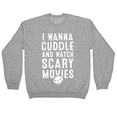 Cuddle and Watch Scary Movies Crewneck Sweatshirt