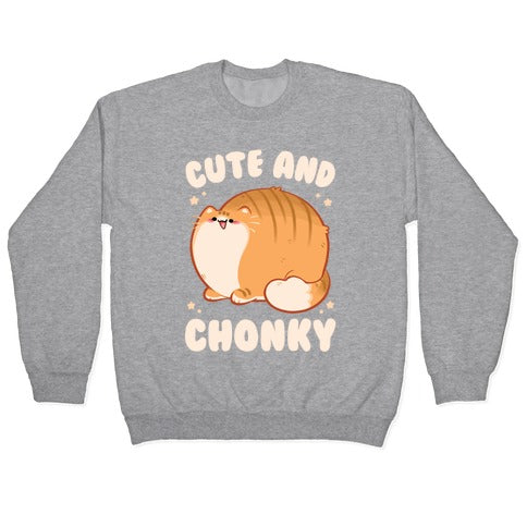 Cute and Chonky Crewneck Sweatshirt