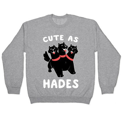 Cute as Hades - Cerberus Crewneck Sweatshirt