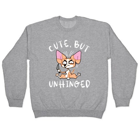 Cute, But Unhinged Crewneck Sweatshirt