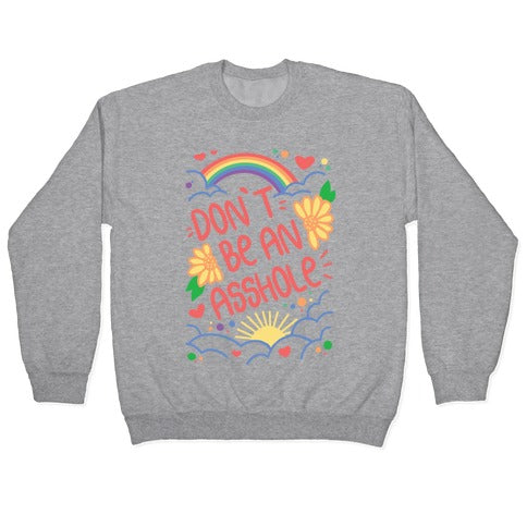 Don't Be An Asshole Crewneck Sweatshirt