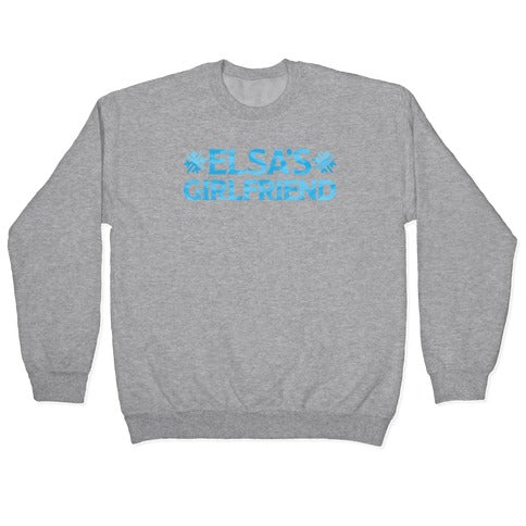 Elsa's Girlfriend Crewneck Sweatshirt