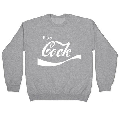 Enjoy Cock Crewneck Sweatshirt