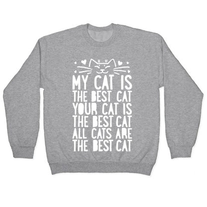 Every Cat Is The Best Cat Crewneck Sweatshirt