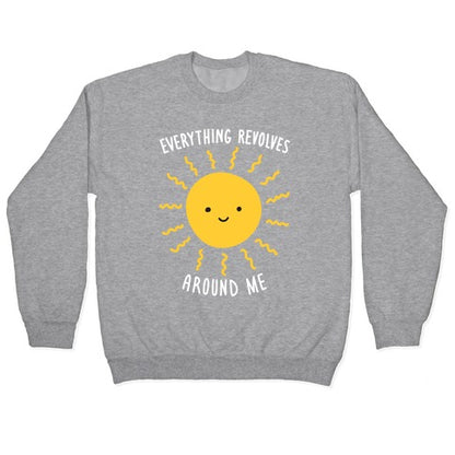Everything Revolves Around Me (Sun) Crewneck Sweatshirt