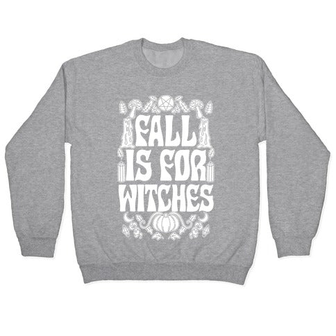 Fall Is For Witches Crewneck Sweatshirt