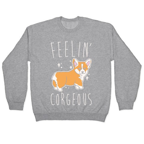 Feelin' Corgeous White Print Crewneck Sweatshirt