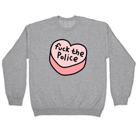 Fuck The Police Conversation Heart Crewneck Sweatshirt