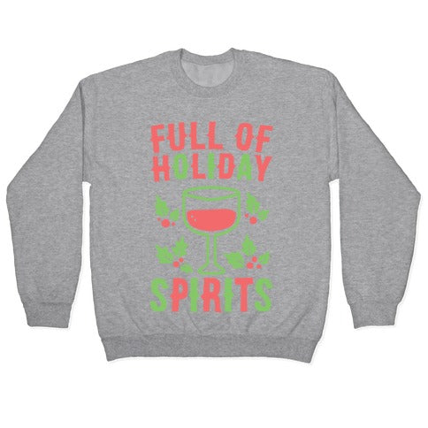 Full of Holiday Spirits Crewneck Sweatshirt