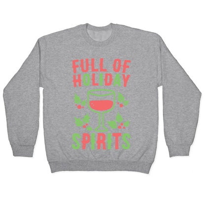 Full of Holiday Spirits Crewneck Sweatshirt