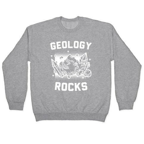 Geology Rocks Crewneck Sweatshirt