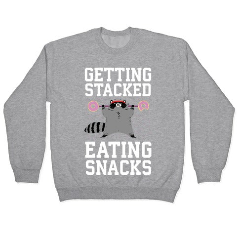 Getting Stacked Eating Snacks Crewneck Sweatshirt