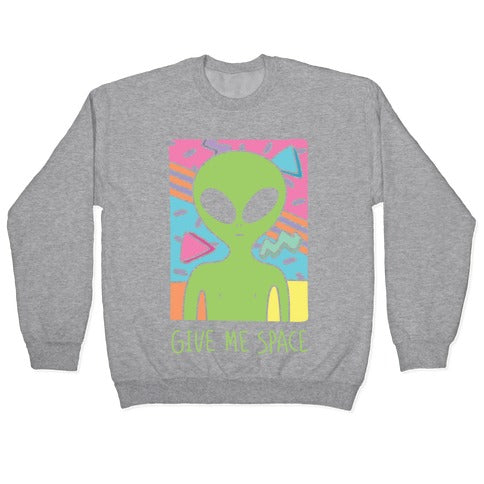 Give Me Space Alien Crewneck Sweatshirt