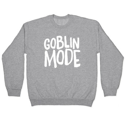 Goblin Mode Crewneck Sweatshirt