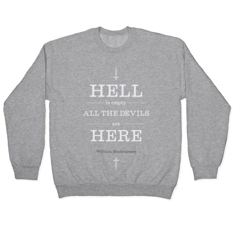 Hell is Empty Crewneck Sweatshirt