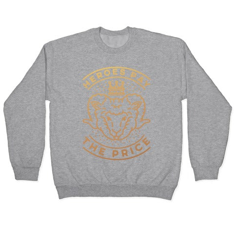 Heroes Pay The Price Crewneck Sweatshirt