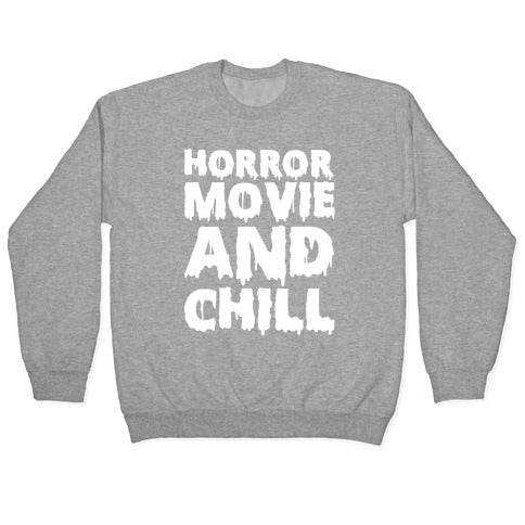 Horror Movie and Chill Crewneck Sweatshirt